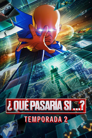 ¿Qué pasaría si...? temporada 2